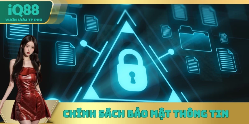Chính sách bảo mật thông tin