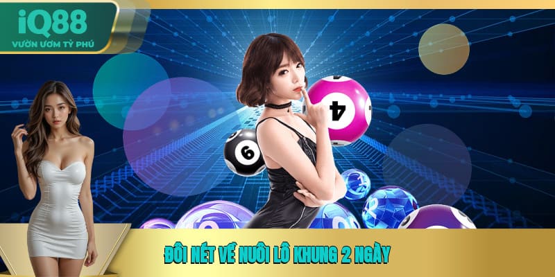 Đôi nét về nuôi lô khung 2 ngày  Đôi nét về nuôi lô khung 2 ngày
