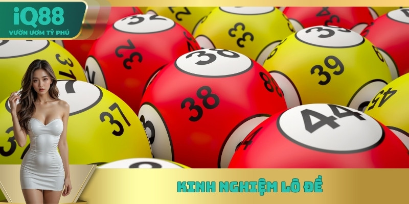 kinh nghiệm lô đề