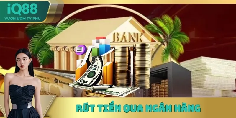 Giao dịch tại IQ88 qua tài khoản ngân hàng Giao dịch tại IQ88 qua tài khoản ngân hàng