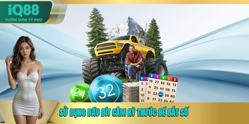 Sử dụng đầu đít câm kỳ trước để bắt số Sử dụng đầu đít câm kỳ trước để bắt số